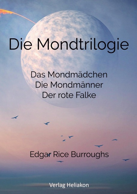 Die Mondtrilogie - Edgar Rice Burroughs