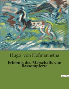 Cover-Bild zum Titel 'Erlebnis des Marschalls von Bassompierre' von 'Hugo von Hofmannstha'