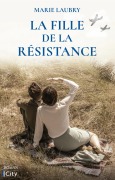 Cover-Bild zum Titel 'La fille de la résistance' von 'Marie Laubry'
