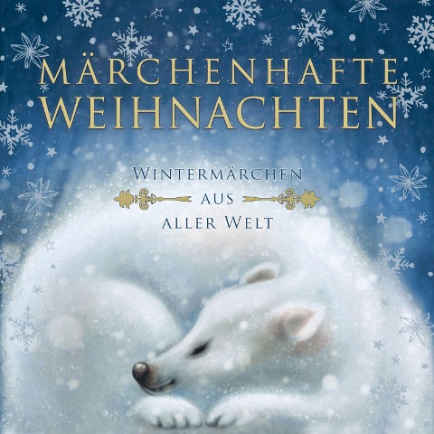 Märchenhafte Weihnachten - Hans Christian Andersen, Brüder Grimm, Selma Lagerlöf