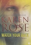 Watch Your Back - Karen Rose