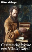 Cover-Bild zum Titel 'Gesammelte Werke von Nikolai Gogol' von 'Nikolai Gogol'