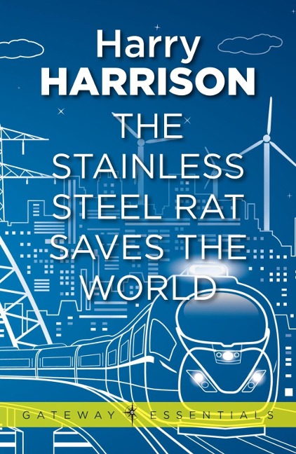 The Stainless Steel Rat Saves the World - Harry Harrison