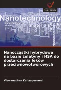 Cover-Bild zum Titel 'Nanocz¿stki hybrydowe na bazie ¿elatyny i HSA do dostarczania leków przeciwnowotworowych' von 'Viswanathan Kaliyaperumal'