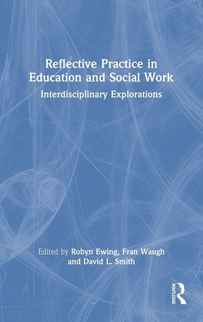 Reflective Practice in Education and Social Work - 