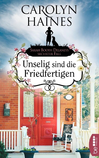 Unselig sind die Friedfertigen - Carolyn Haines