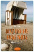 Cover-Bild zum Titel 'Binz und die dicke Berta' von 'Bent Ohle'
