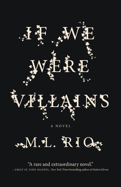 If We Were Villains - M. L. Rio