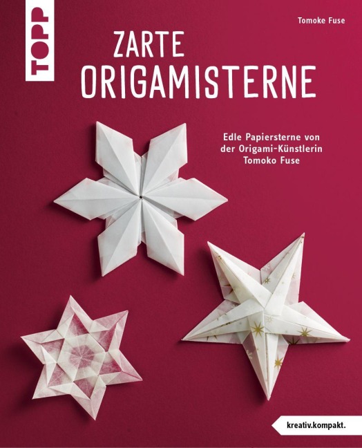 Zarte Origamisterne (kreativ.kompakt.) - Tomoko Fuse