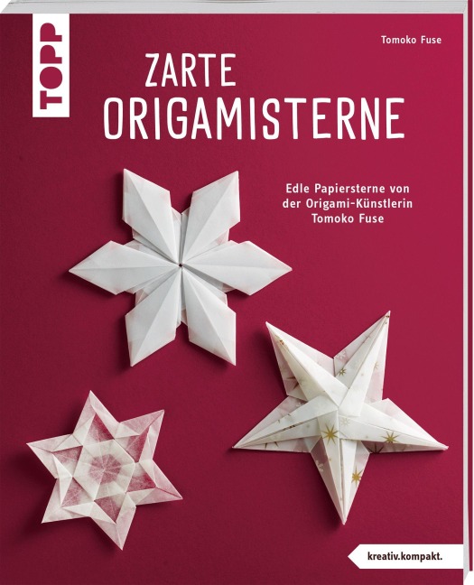 Zarte Origamisterne (kreativ.kompakt.) - Tomoko Fuse