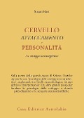 Cervello, attaccamento, personalità. Lo sviluppo neuroaffettivo - Susan Hart