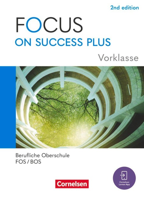 Focus on Success PLUS - Berufliche Oberschule: FOS/BOS 2024 - A2-B1 Vorklasse: 10. Jahrgangsstufe - 
