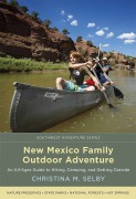 Cover-Bild zum Titel 'New Mexico Family Outdoor Adventure' von 'Christina M. Selby'