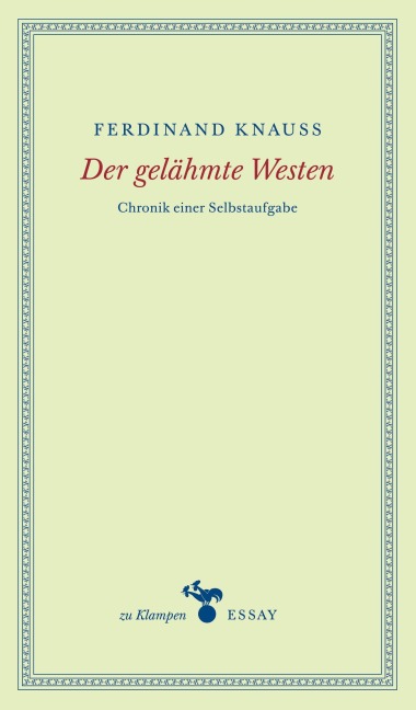 Der gelähmte Westen - Ferdinand Knauß