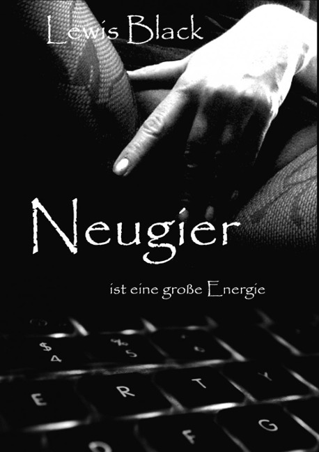 Neugier - Lewis Black
