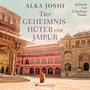Cover-Bild zum Titel 'Der Geheimnishüter von Jaipur (ungekürzt)' von 'Alka Joshi'