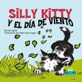 Cover-Bild zum Titel 'Silly Kitty Y El Día de Viento (Silly Kitty and the Windy Day)' von 'Nicola Lopetz'