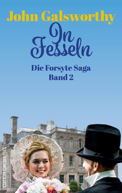 In Fesseln - John Galsworthy