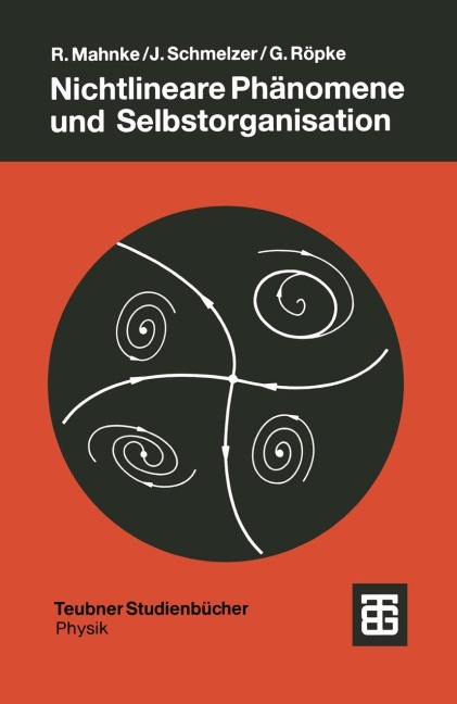 Nichtlineare Phänomene und Selbstorganisation - Reinhard Mahnke, Gerd Röpke, Jürn Schmelzer