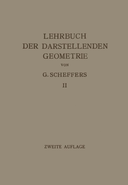 Lehrbuch der Darstellenden Geometrie - Georg Scheffers