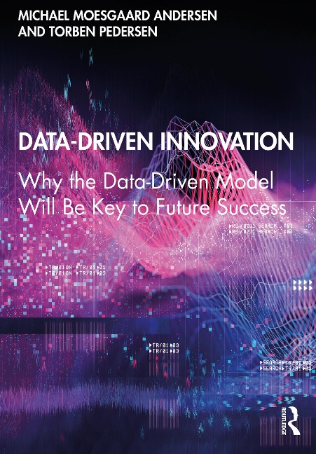 Data-Driven Innovation - Michael Moesgaard Andersen, Torben Pedersen