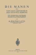Cover-Bild zum Titel 'Die Manen Oder von den Urformen des Totenglaubens' von 'Walter F. Otto'