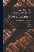 Cover-Bild zum Titel 'La Divine Comédie De Dante Alighieri: Le Paradis' von 'Dante Alighieri, Félicité Robert De Lamennais'