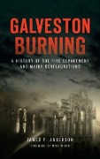 Cover-Bild zum Titel 'Galveston Burning' von 'James F Anderson'