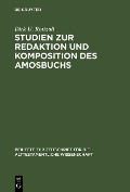 Cover-Bild zum Titel 'Studien zur Redaktion und Komposition des Amosbuchs' von 'Dirk U. Rottzoll'