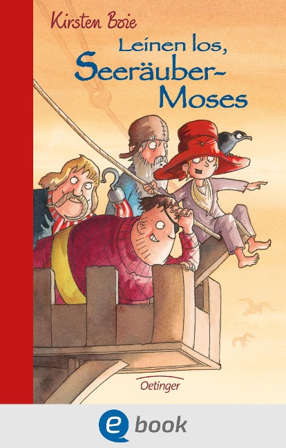 Seeräubermoses 2. Leinen los, Seeräubermoses - Kirsten Boie