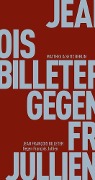 Cover-Bild zum Titel 'Gegen François Jullien' von 'Jean François Billeter'