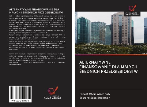 ALTERNATYWNE FINANSOWANIE DLA MA¿YCH I ¿REDNICH PRZEDSI¿BIORSTW - Ernest Ofori Asamoah, Edward Sasa Buckman