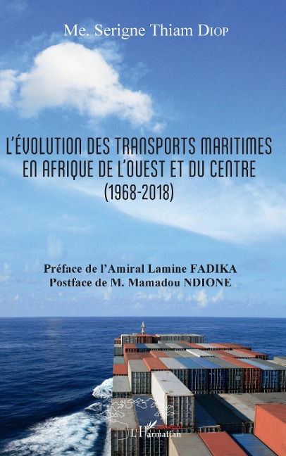 L'évolution des transports maritimes en Afrique de l'Ouest et du Centre (1968-2018) - Diop