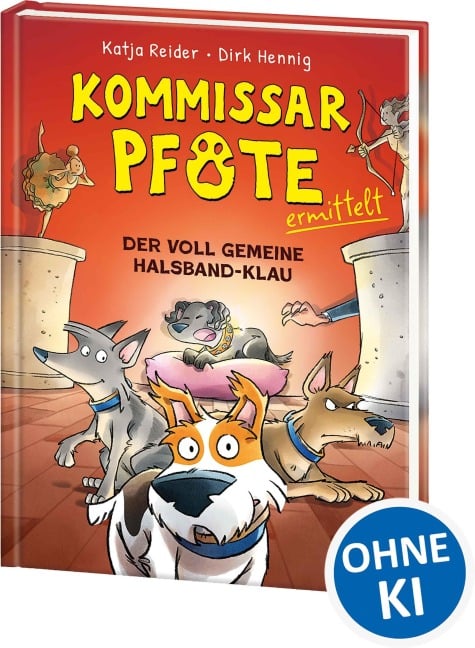 Kommissar Pfote ermittelt (Band 2) - Der voll gemeine Halsband-Klau - Katja Reider