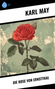 Cover-Bild zum Titel 'Die Rose von Ernstthal' von 'Karl May'