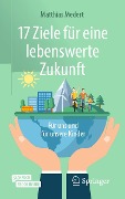 Cover-Bild zum Titel '17 Ziele für eine lebenswerte Zukunft' von 'Matthias Medert'