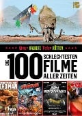 Cover-Bild zum Titel 'Die 100 schlechtesten Filme aller Zeiten' von 'Oliver Kalkofe, Peter Rütten'