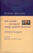 Cover-Bild zum Titel 'Ich werde nie mehr Geige spielen können' von 'Werner Krusche'