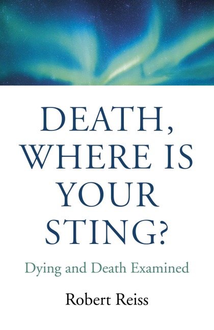 Death, Where Is Your Sting? - Robert Reiss