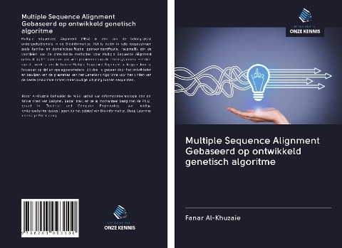 Multiple Sequence Alignment Gebaseerd op ontwikkeld genetisch algoritme - Fanar Al-Khuzaie