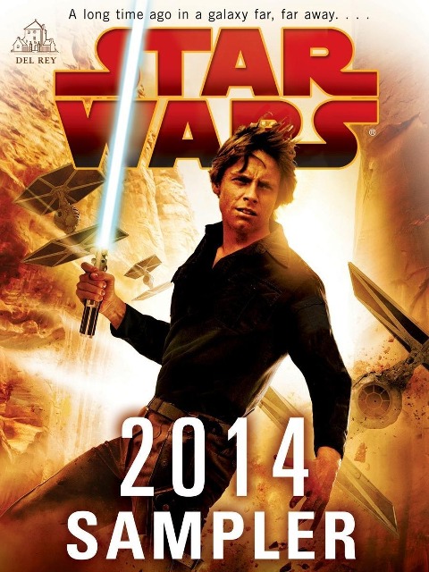 Star Wars 2014 Sampler - John Jackson Miller, James Luceno, Kevin Hearne, Paul S. Kemp