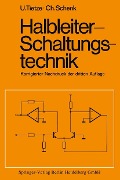 Halbleiter-Schaltungstechnik - U. Tietze, C. Schenk