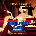 Cover-Bild zum Titel 'Thistlewood Manor: Unheil auf dem Ball (Ein Eliza Montagu Kuschelkrimi ¿ Band 3)' von 'Fiona Grace'