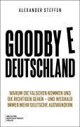 Cover-Bild zum Titel 'Goodbye Deutschland' von 'Alexander Steffen'