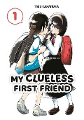 Cover-Bild zum Titel 'My Clueless First Friend 01' von 'Taku Kawamura'