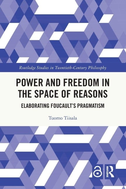 Power and Freedom in the Space of Reasons - Tuomo Tiisala