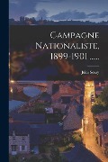 Cover-Bild zum Titel 'Campagne Nationaliste, 1899-1901 ......' von 'Jules Soury'