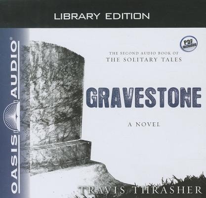 Gravestone (Library Edition) - Travis Thrasher