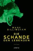 Cover-Bild zum Titel 'Die Schande der Lebenden' von 'Mark Billingham'