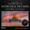 Cover-Bild zum Titel 'Sherlock Holmes und die Reise nach Jerusalem (Die neuen Abenteuer, Folge 37)' von 'Arthur Conan Doyle, William K. Stewart'